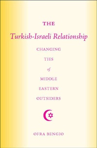 Enlarge image Cover: The Turkish-Israeli Relationship - Palgrave MacMillan