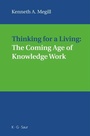 Cover: Thinking for a Living: The Coming Age of Knowledge Work - De Gruyter Saur