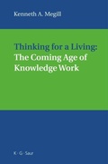 Cover: Thinking for a Living: The Coming Age of Knowledge Work - De Gruyter Saur