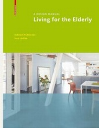 Enlarge image Cover: Living for the Elderly - Birkhäuser