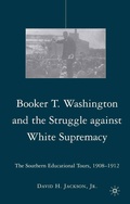 Cover: Booker T. Washington and the Struggle against White Supremacy - Palgrave MacMillan
