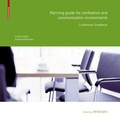 Cover: Planning Guide for Conference and Communication Environments - Birkh&auml;user Verlag GmbH