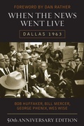 Cover: When the News Went Live - Taylor Trade Publishing