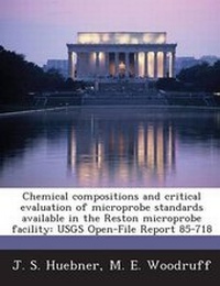 Enlarge image Cover: Chemical Compositions and Critical Evaluation of Microprobe Standards Available in the Reston Microprobe Facility - Bibliogov