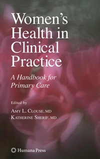 Enlarge image Cover: Women's Health in Clinical Practice - Humana Press Inc.