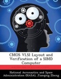 Cover: CMOS VLSI Layout and Verification of a SIMD Computer - BiblioBazaar, LLC