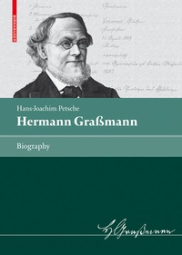 Abbildung von: Hermann Graßmann - Birkhäuser