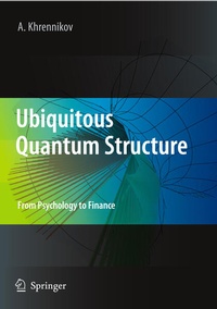 Enlarge image Cover: Ubiquitous Quantum Structure - Springer