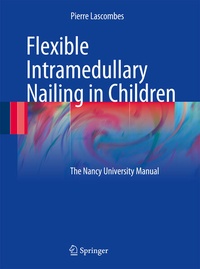 Bild: Flexible Intramedullary Nailing in Children - Springer