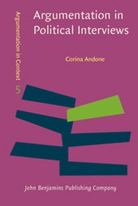 Enlarge image Cover: Argumentation in Political Interviews - John Benjamins Publishing Co