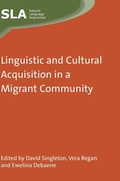 Cover: Linguistic and Cultural Acquisition in a Migrant Community - Multilingual Matters