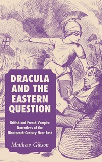 Enlarge image Cover: Dracula and the Eastern Question - Palgrave Macmillan