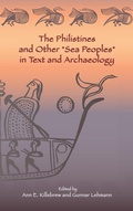 Cover: The Philistines and Other "Sea Peoples" in Text and Archaeology - Society of Biblical Literature