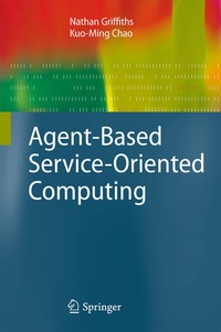 Enlarge image Cover: Agent-Based Service-Oriented Computing - Springer