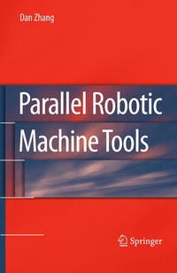 Enlarge image Cover: Parallel Robotic Machine Tools - Springer