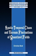 Cover: Spatio-temporal Chaos & Vacuum Fluctuations Of Quantized Fields - World Scientific Publishing Co Pte Ltd