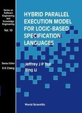 Cover: Hybrid Parallel Execution Model For Logic-based Specification Languages - World Scientific Publishing Co Pte Ltd