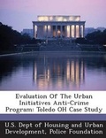 Cover: Evaluation Of The Urban Initiatives Anti-Crime Program - BiblioBazaar, LLC