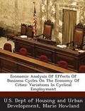 Cover: Economic Analysis of Effects of Business Cycles on the Economy of Cities - BiblioBazaar, LLC