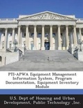 Cover: Pti-Apwa Equipment Management Information System, Program Documentation, Equipment Inventory Module - BiblioBazaar, LLC