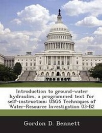 Enlarge image Cover: Introduction to Ground-Water Hydraulics, a Programmed Text for Self-Instruction - Bibliogov