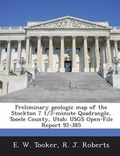 Cover: Preliminary Geologic Map of the Stockton 7 1/2-Minute Quadrangle, Tooele County, Utah - Bibliogov