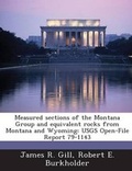 Cover: Measured Sections of the Montana Group and Equivalent Rocks from Montana and Wyoming - Bibliogov