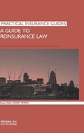 Cover: A Guide to Reinsurance Law - Informa Law