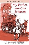 Cover: My Father, Sun-Sun Johnson 2nd Edition - Macmillan Education