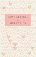 Cover: Love Letters of Great Men - Macmillan