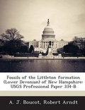 Cover: Fossils of the Littleton Formation (Lower Devonian) of New Hampshire - Bibliogov