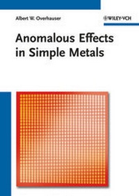 Enlarge image Cover: Anomalous Effects in Simple Metals - Wiley-VCH