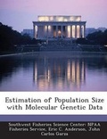 Cover: Estimation of Population Size with Molecular Genetic Data - Bibliogov