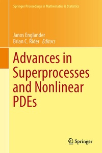 Enlarge image Cover: Advances in Superprocesses and Nonlinear PDEs - Springer