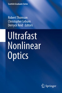 Enlarge image Cover: Ultrafast Nonlinear Optics - Springer