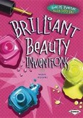 Cover: Brilliant Beauty Inventions - Lerner Publications (Tm)