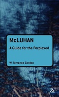 Cover: McLuhan: A Guide for the Perplexed - Continuum Publishing Corporation