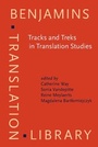 Cover: Tracks and Treks in Translation Studies - John Benjamins Publishing Co