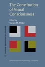 Cover: The Constitution of Visual Consciousness - John Benjamins Publishing Co