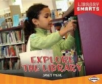 Enlarge image Cover: Explore the Library - Lerner Publications (Tm)