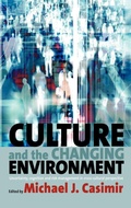 Cover: Culture and the Changing Environment - Berghahn Books, Incorporated