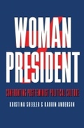 Cover: Woman President - Texas A & M University Press