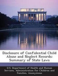 Enlarge image Cover: Disclosure of Confidential Child Abuse and Neglect Records - Bibliogov