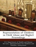 Cover: Representation of Children in Child Abuse and Neglect Proceedings - Bibliogov