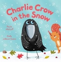 Enlarge image Cover: Charlie Crow in the Snow - Macmillan Children's Books
