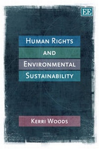 Enlarge image Cover: Human Rights and Environmental Sustainability - Edward Elgar Publishing