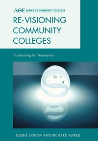 Enlarge image Cover: Re-visioning Community Colleges - Rowman & Littlefield Publishers
