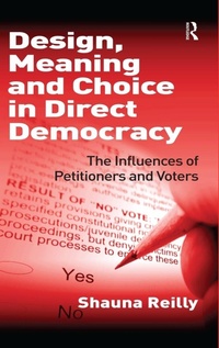 Enlarge image Cover: Design, Meaning and Choice in Direct Democracy - Routledge