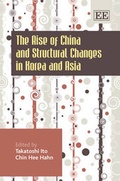 Cover: The Rise of China and Structural Changes in Korea and Asia - Edward Elgar Publishing