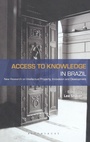 Cover: Access to Knowledge in Brazil - Bloomsbury Academic